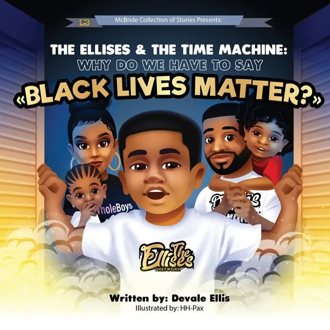 The Ellises & The Time Machine: Why Do We Have to Say 