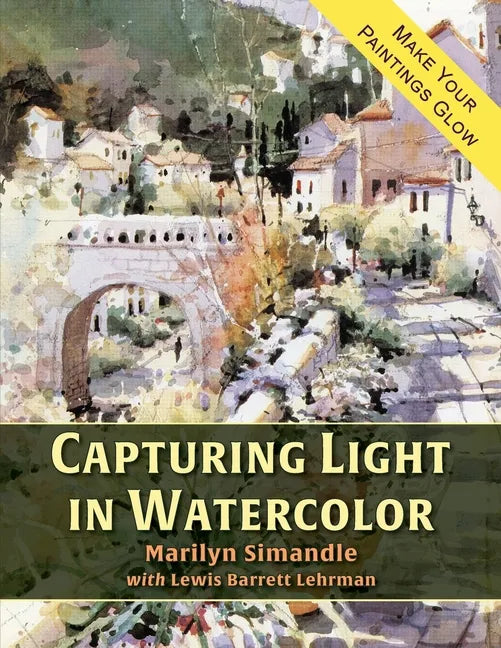 Capturing Light in Watercolor - Paperback