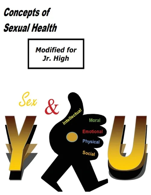 Concepts of Sexual Health Sex & You! (Modified for Jr. High) - Paperback