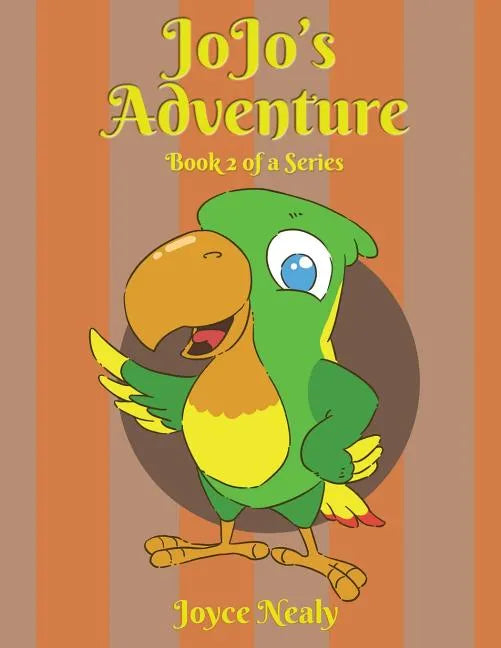 Jo Jo's Adventure: Book 2 of a Series - Paperback