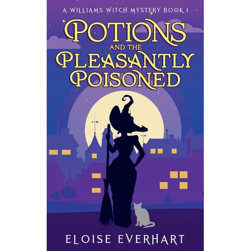 Potions and the Pleasantly Poisoned - Paperback