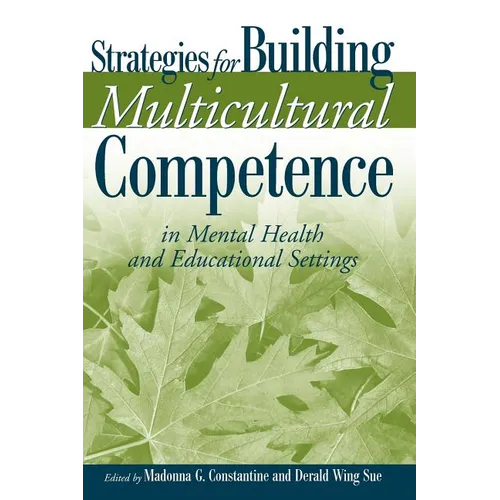 Strategies for Building Multicultural Competence in Mental Health and Educational Settings - Paperback