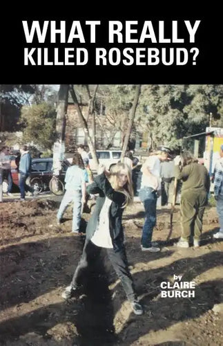 What Really Killed Rosebud? - Paperback