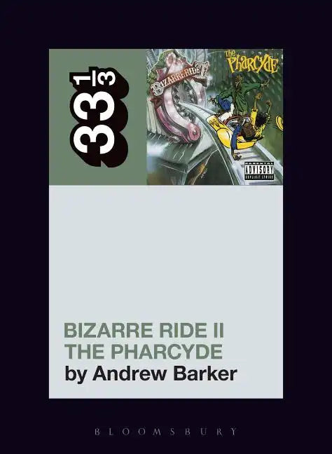 The Pharcyde's Bizarre Ride II the Pharcyde - Paperback