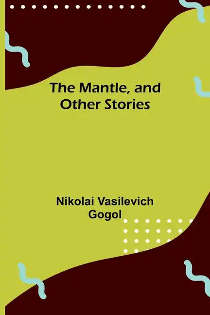 The Mantle, and Other Stories - Paperback