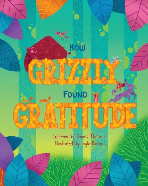 How Grizzly Found Gratitude - Paperback