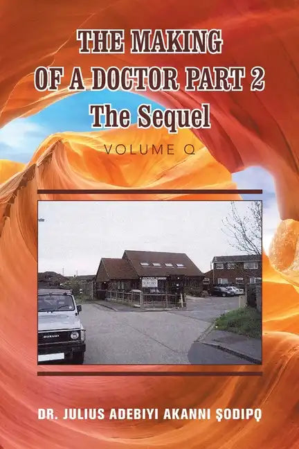 The Making of a Doctor Part 2: The Sequel - Paperback