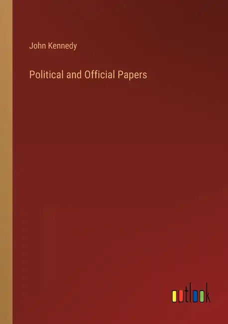 Political and Official Papers - Paperback