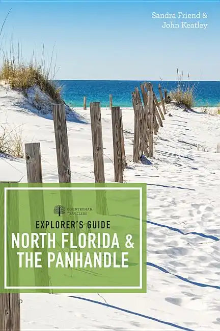 Explorer's Guide North Florida & the Panhandle - Paperback