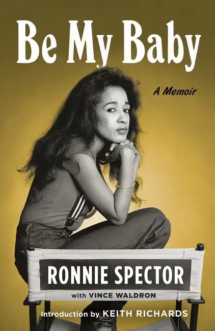 Be My Baby: A Memoir - Paperback