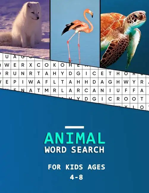 Animal word search for kids ages 4-8: Big word finder book for children literacy development Animal Category puzzles to learn as you hunt! - Paperback