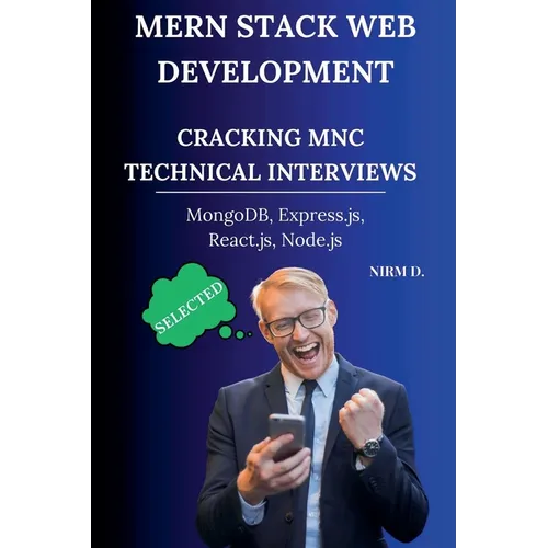 MERN Stack Web Development: Cracking MNC Technical Interviews - Paperback