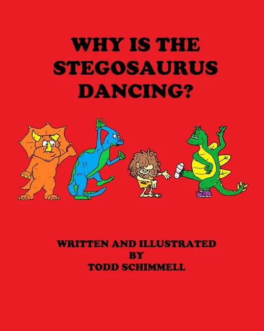 Why Is The Stegosaurus Dancing? - Paperback