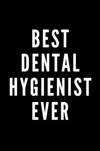 Best Dental Hygienist Ever - Paperback
