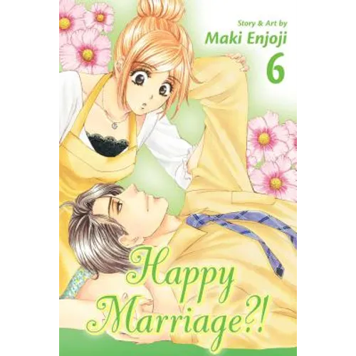 Happy Marriage?!, Vol. 6 - Paperback
