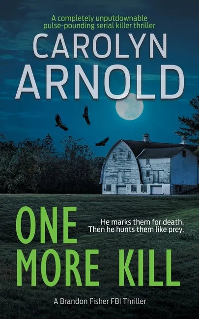 One More Kill: A completely unputdownable pulse-pounding serial killer thriller - Paperback