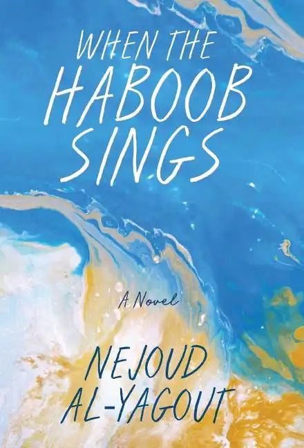 When the Haboob Sings - Hardcover