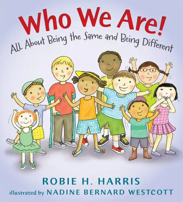 Who We Are!: All about Being the Same and Being Different - Hardcover