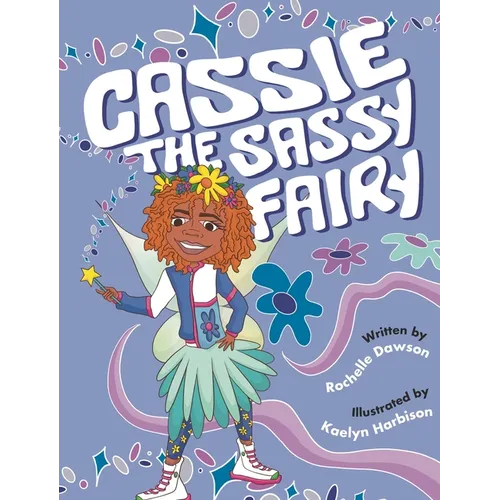 Cassie The Sassy Fairy - Hardcover
