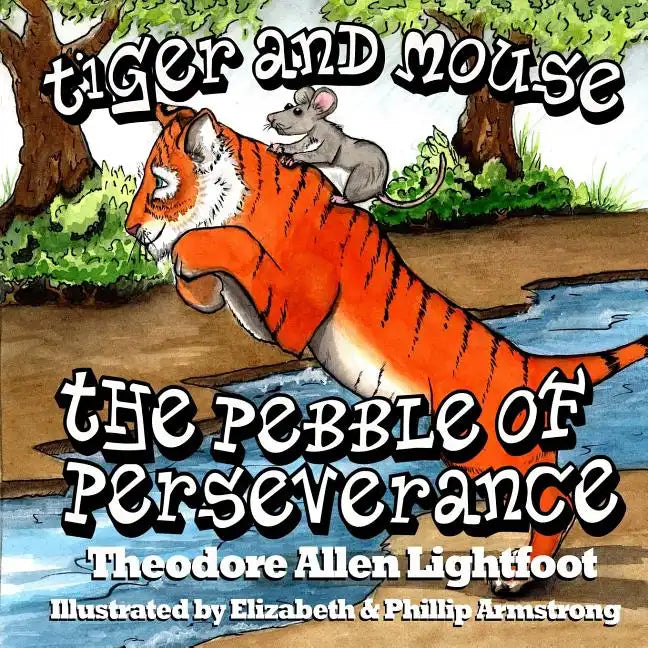 Tiger and Mouse: The Pebble of Perseverance - Paperback