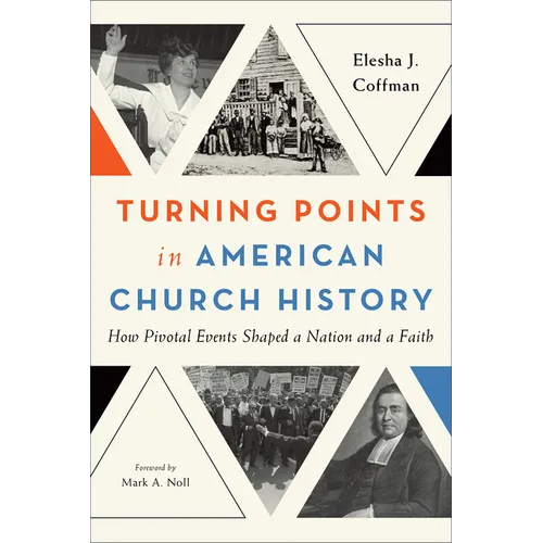 Turning Points in American Church History - Hardcover