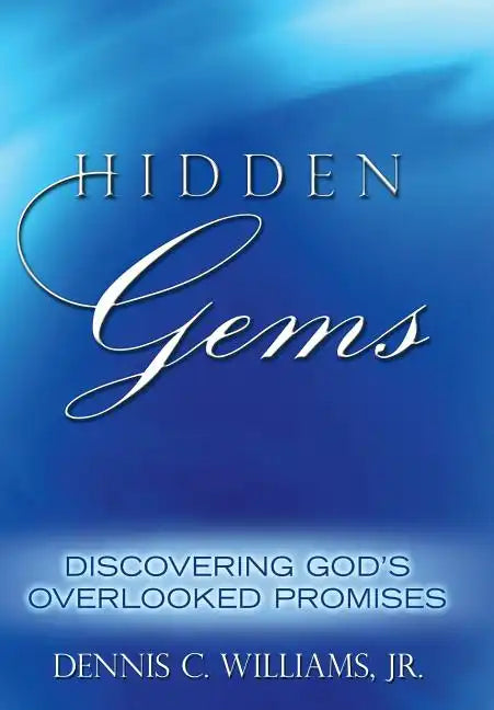 Hidden Gems: Discovering God's Overlooked Promises - Hardcover