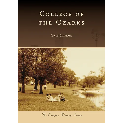 College of the Ozarks - Paperback