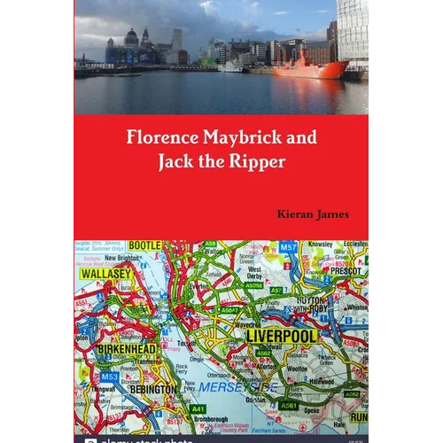 Florence Maybrick and Jack the Ripper - Paperback