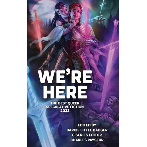 We're Here: The Best Queer Speculative Fiction 2023 - Paperback