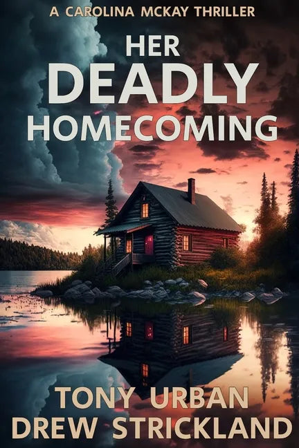 Her Deadly Homecoming: A gripping psychological crime thriller with a twist - Paperback