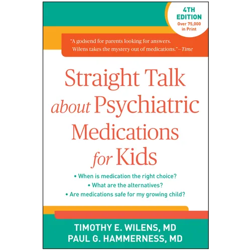 Straight Talk about Psychiatric Medications for Kids - Paperback