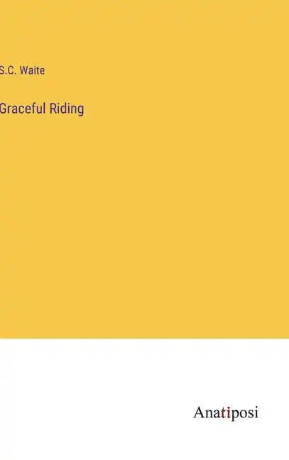Graceful Riding - Hardcover
