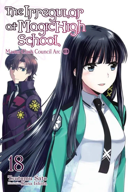 The Irregular at Magic High School, Vol. 18 (Light Novel): Master Clans Council Arc, Part 2 Volume 18 - Paperback