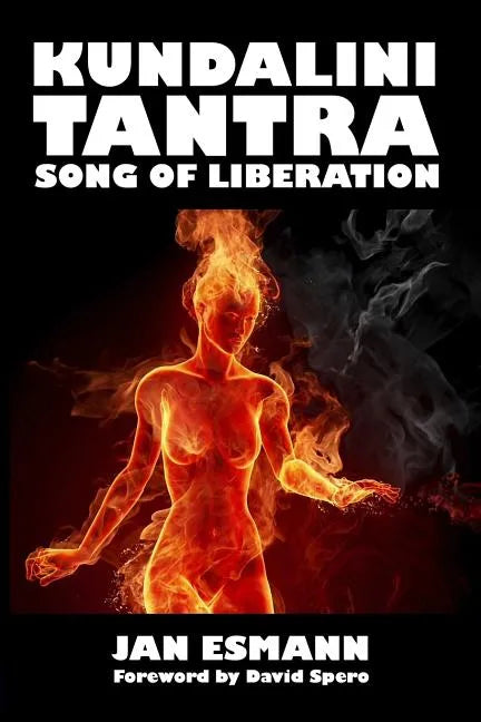 Kundalini Tantra: Song of Liberation - Paperback
