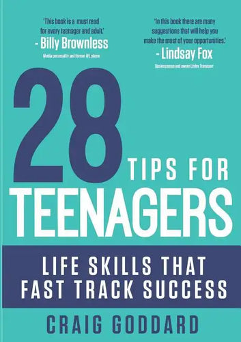 28 Tips for Teenagers: Life skills that fast track success - Paperback