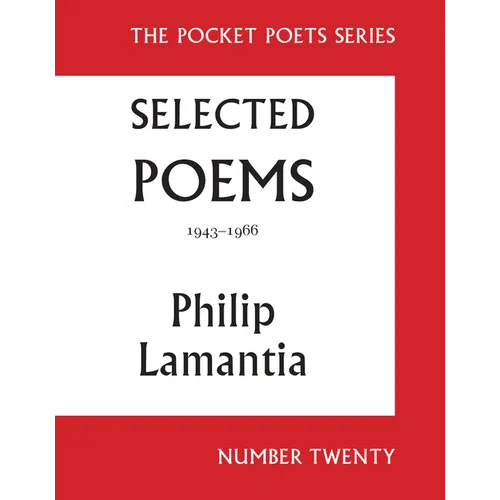 Selected Poems of Philip Lamantia, 1943-1966: Pocket Poets No. 20 - Paperback