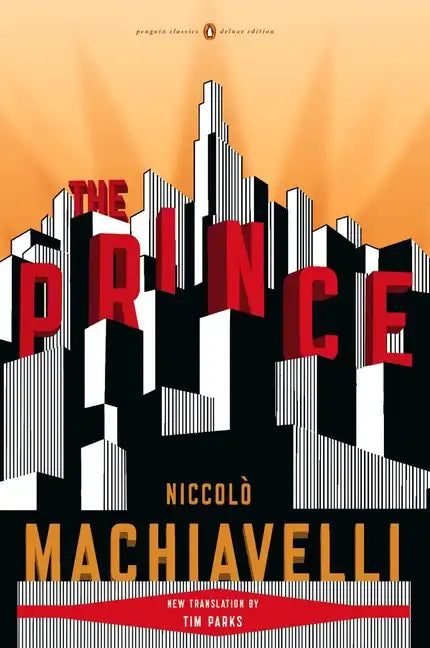 The Prince: (Penguin Classics Deluxe Edition) - Paperback