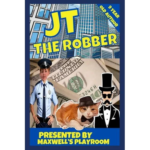 JT The Robber: Action Book for Children 9 Year Old Author - Paperback