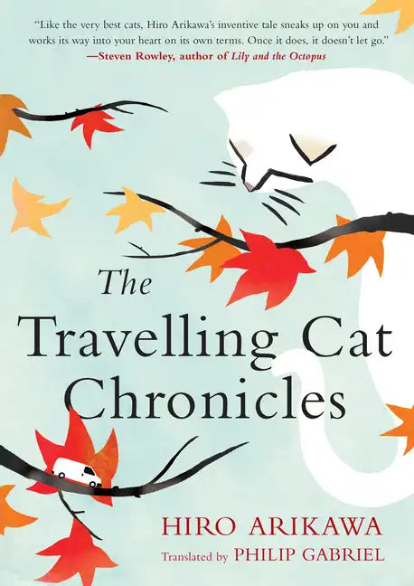 The Travelling Cat Chronicles - Hardcover