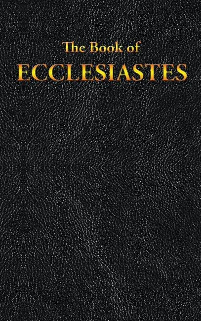 Ecclesiastes: The Book of - Hardcover