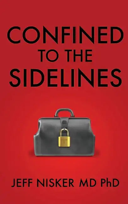 Confined to the Sidelines: New and Selected Verses - Hardcover