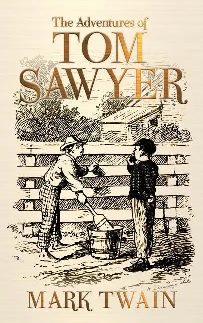 The Adventures of Tom Sawyer - Hardcover