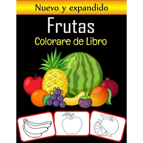 Frutas Colorare de Libro: Aprendamos el nombre de las frutas y su color (Libro de colorear de frutas de calidad premium) - Paperback