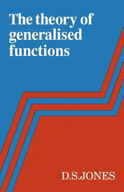 The Theory of Generalised Functions - Paperback