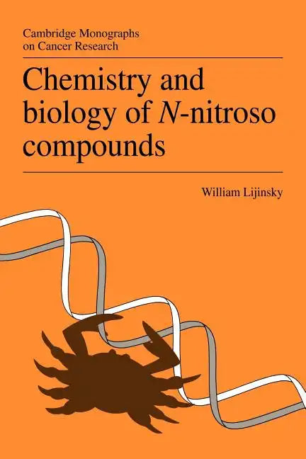Chemistry and Biology of N-Nitroso Compounds - Paperback