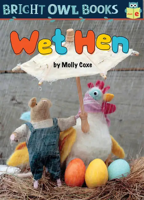 Wet Hen: Short Vowel E - Paperback