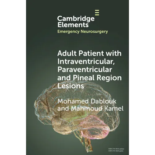 Adult Patient with Intraventricular, Paraventricular and Pineal Region Lesions - Paperback