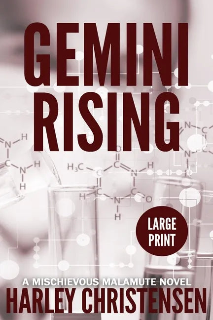 Gemini Rising: Large Print: (Mischievous Malamute Mystery Series Book 1) - Paperback