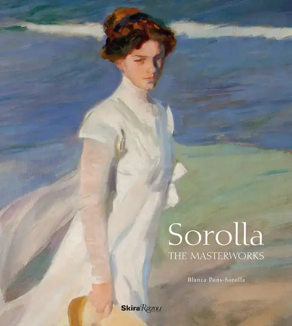 Sorolla: The Masterworks - Hardcover