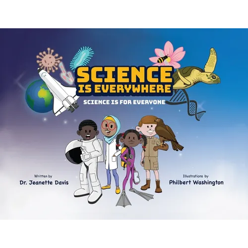 Science is Everywhere: Science is for Everyone - Paperback
